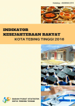 Indikator Kesejahteraan Rakyat Kota Tebing Tinggi 2016