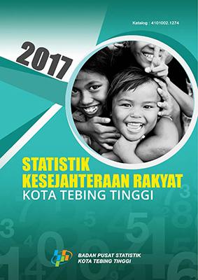 Welfare Statistics of Tebing Tinggi Municipality 2017