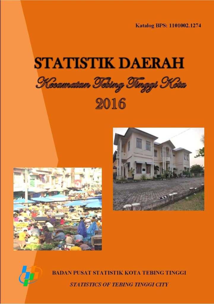 Tebing Tinggi Kota Subdistrict Regional Statistics 2016