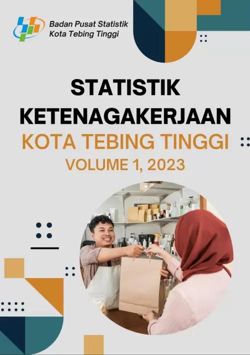 Statistik Ketenagakerjaan Kota Tebing Tinggi 2022