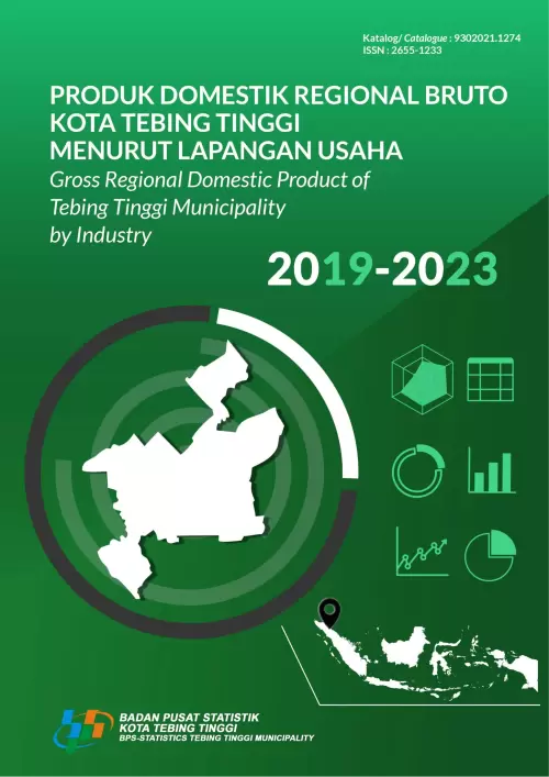 Produk Domestik Regional Bruto Kota Tebing Tinggi Menurut Lapangan Usaha 2019-2023