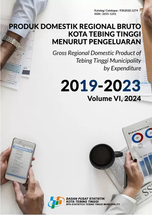 Produk Domestik Regional Bruto Kota Tebing Tinggi Menurut Pengeluaran 2019-2023